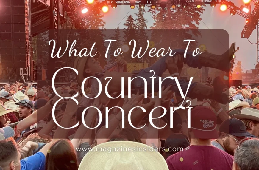 A guide about Wearing To Country Concert