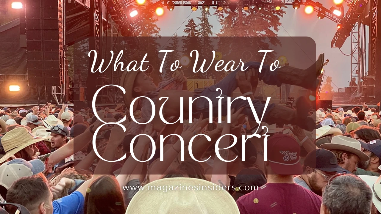 A guide about Wearing To Country Concert