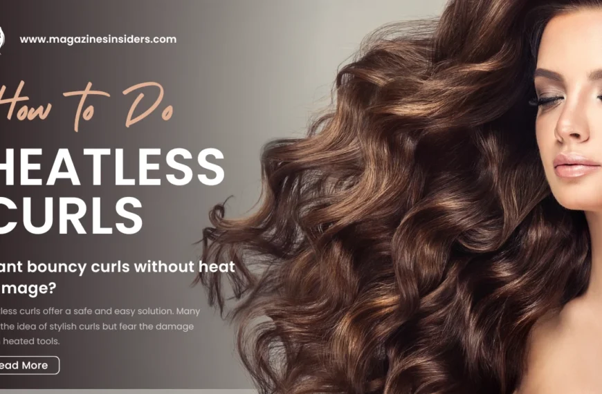 How to Do Heatless Curls: A Complete Guide