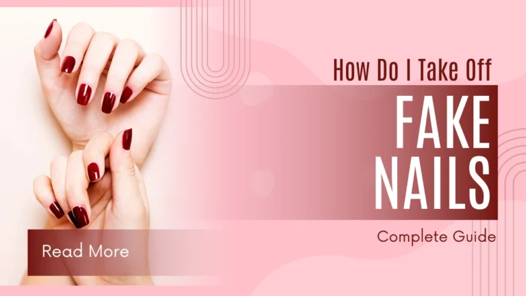 A guide to remove fake nails