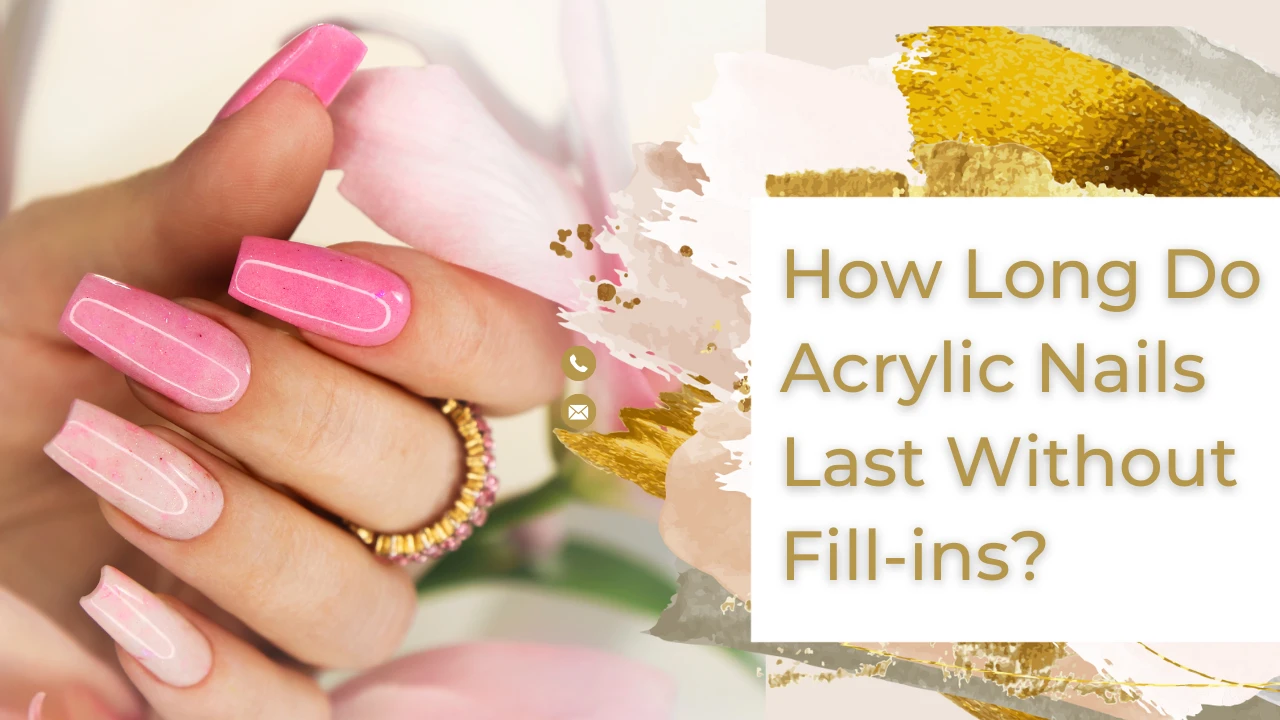 How Long Can Acrylic Nails Go Without Maintenance?